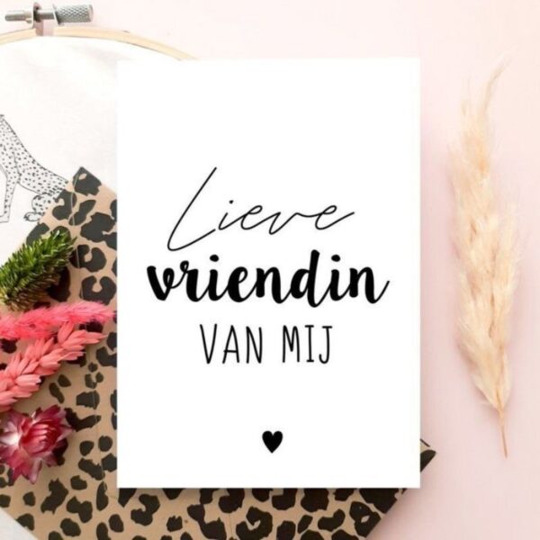 Kaart lieve vriendin