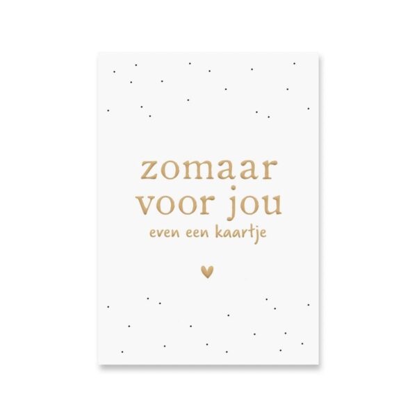 Zomaar voor jou even een kaartje