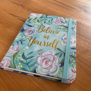 Journal believe in jourself